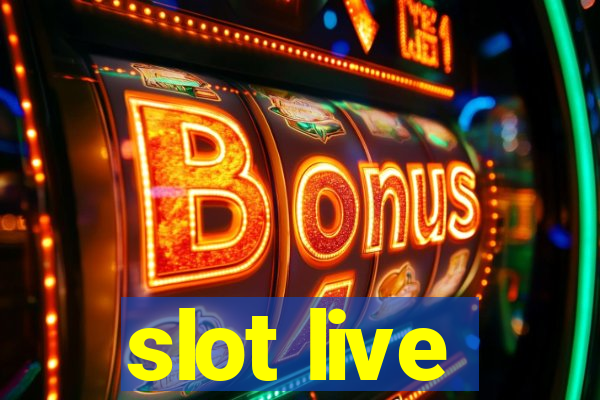 slot live