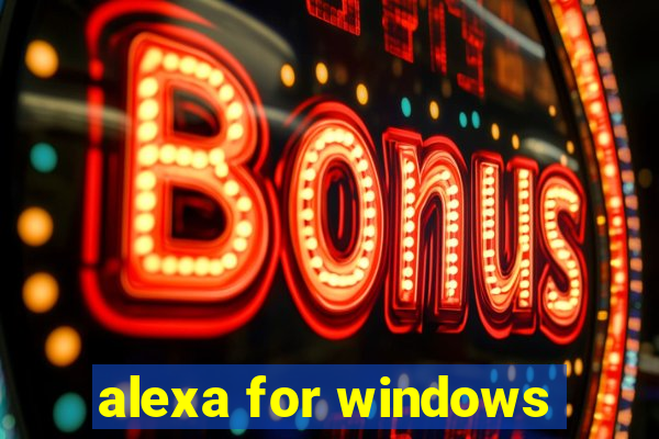 alexa for windows