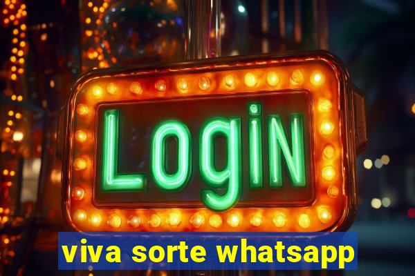 viva sorte whatsapp