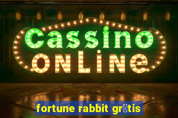 fortune rabbit gr谩tis