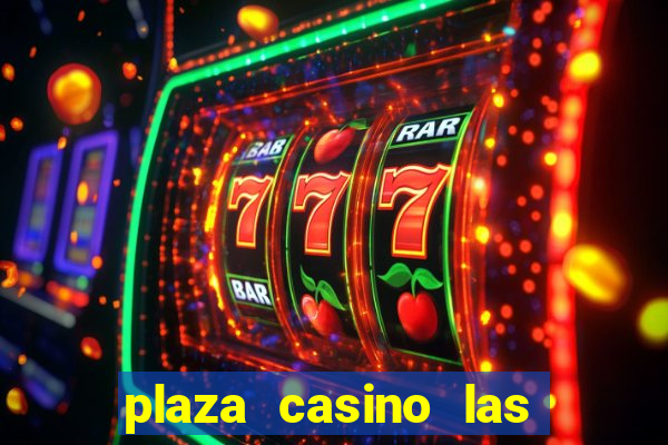 plaza casino las vegas nv