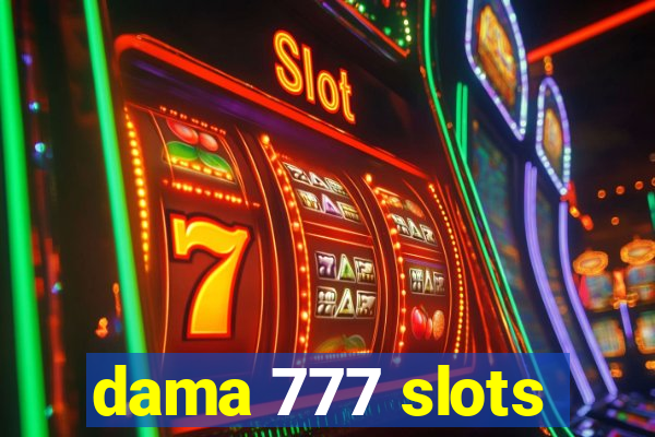 dama 777 slots