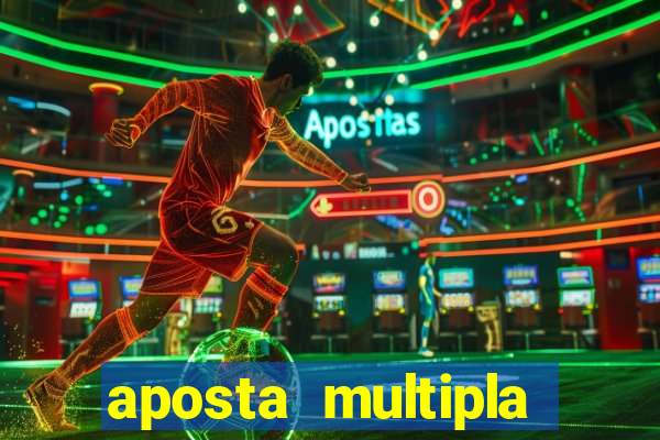 aposta multipla estrela bet