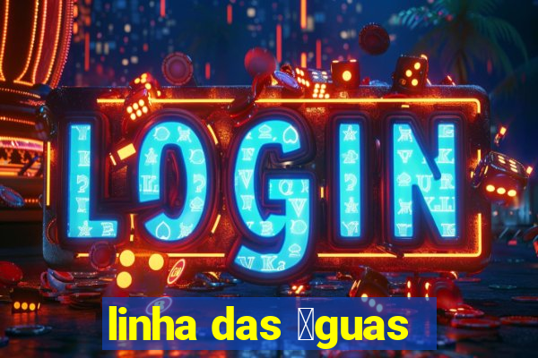 linha das 谩guas