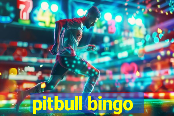 pitbull bingo