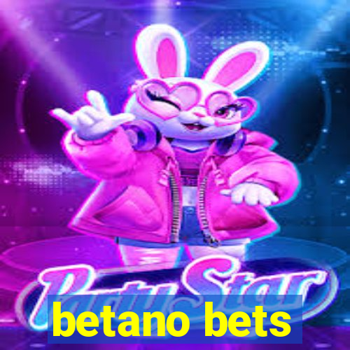 betano bets