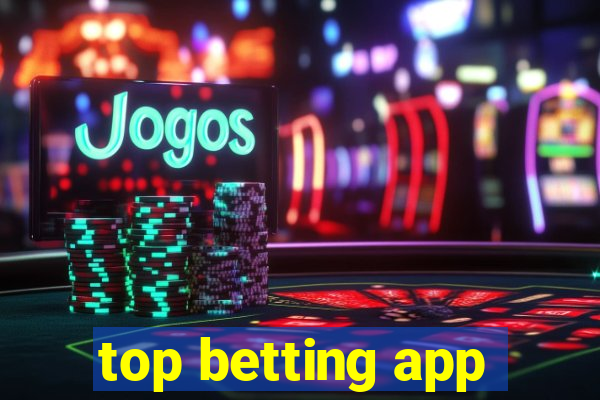 top betting app