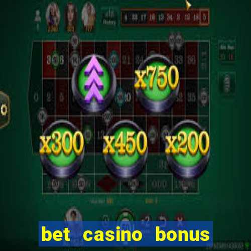 bet casino bonus de cadastro