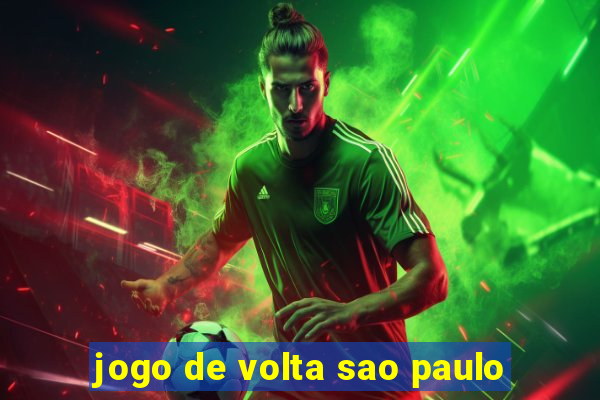 jogo de volta sao paulo