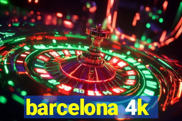 barcelona 4k