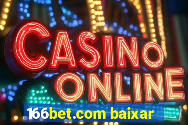 166bet.com baixar