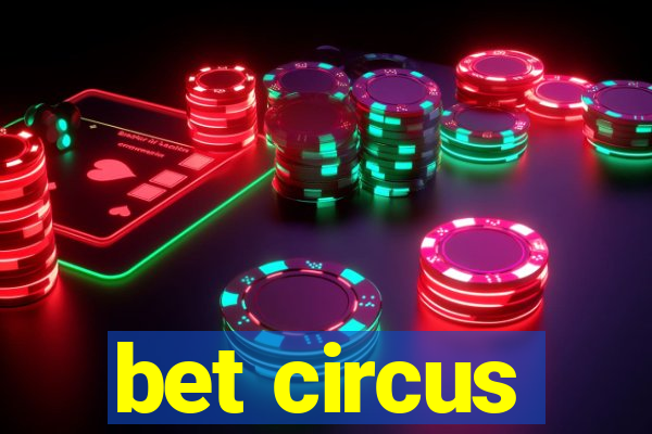 bet circus