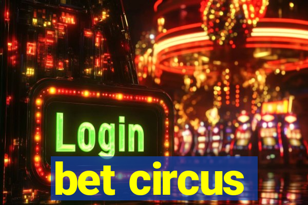 bet circus