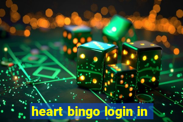 heart bingo login in