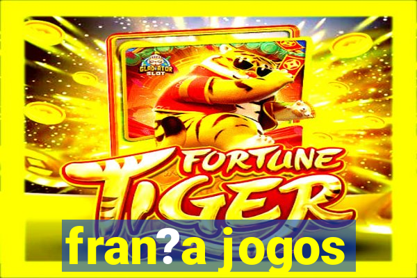 fran?a jogos