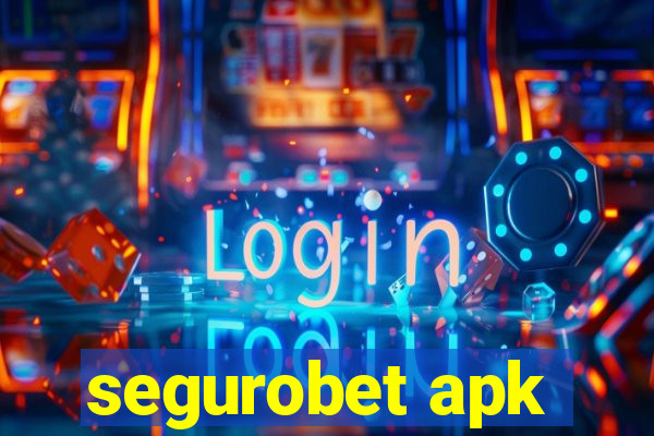 segurobet apk