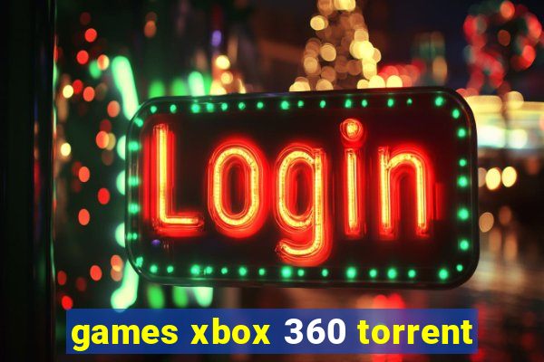 games xbox 360 torrent