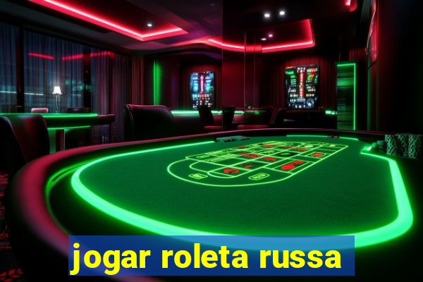 jogar roleta russa