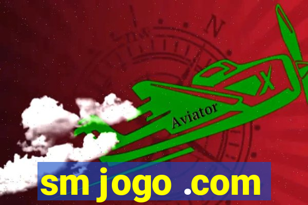 sm jogo .com