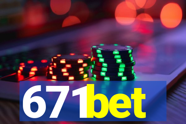 671bet