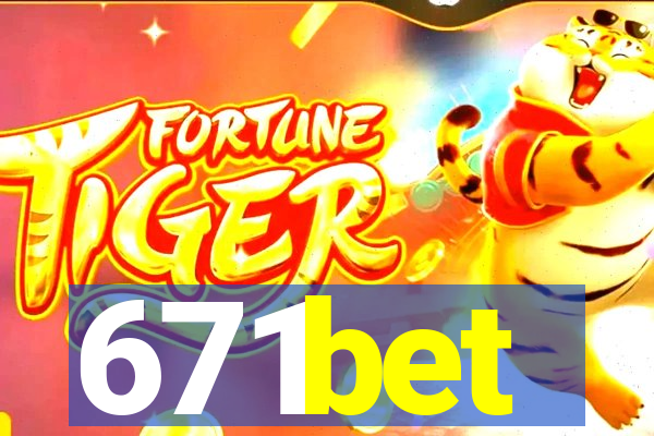 671bet