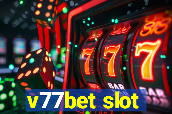 v77bet slot