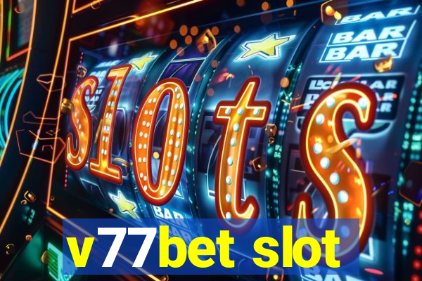 v77bet slot