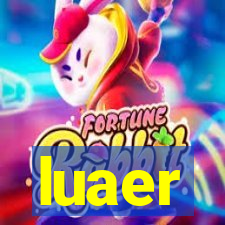 luaer