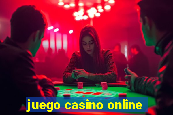 juego casino online