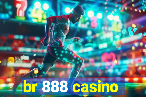 br 888 casino