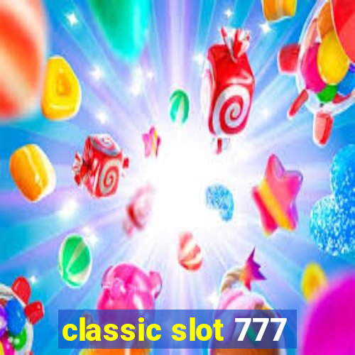 classic slot 777