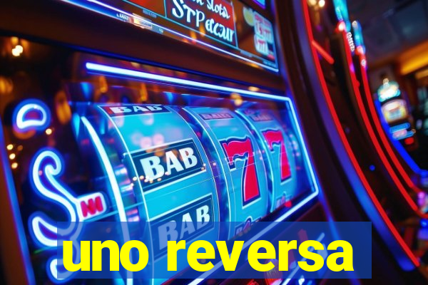 uno reversa