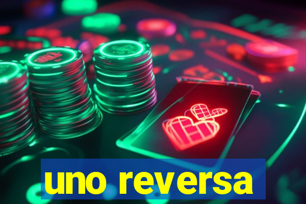 uno reversa