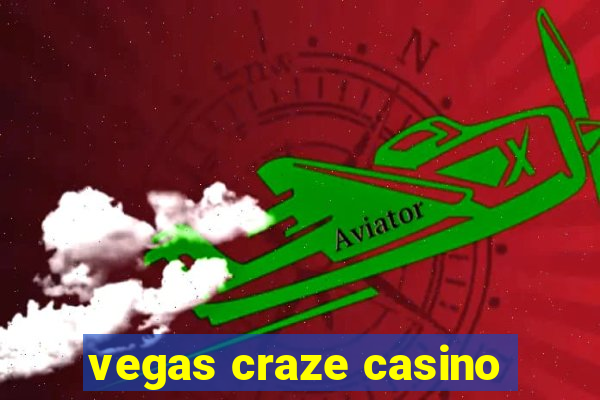 vegas craze casino