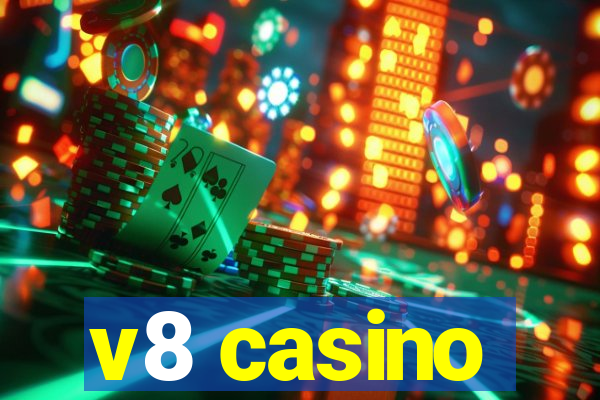 v8 casino