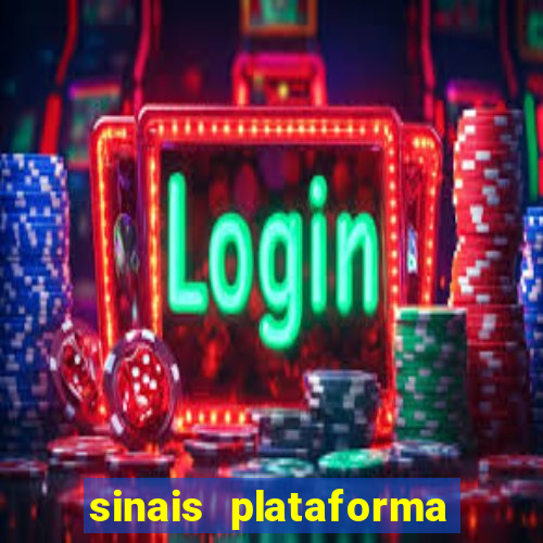 sinais plataforma de jogos