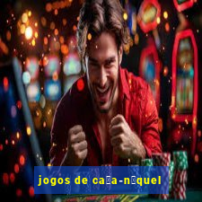 jogos de ca莽a-n铆quel