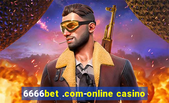 6666bet .com-online casino