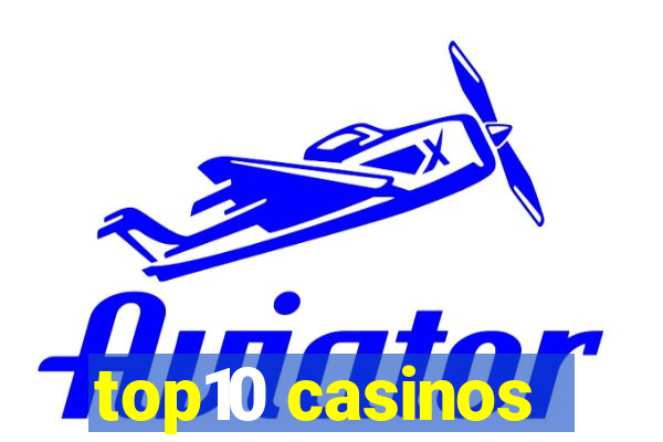 top10 casinos