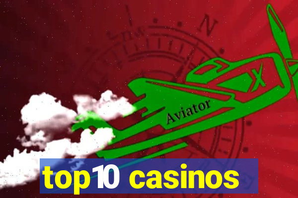 top10 casinos