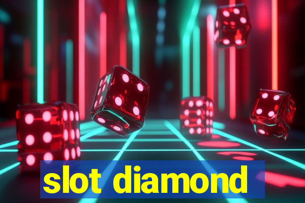 slot diamond