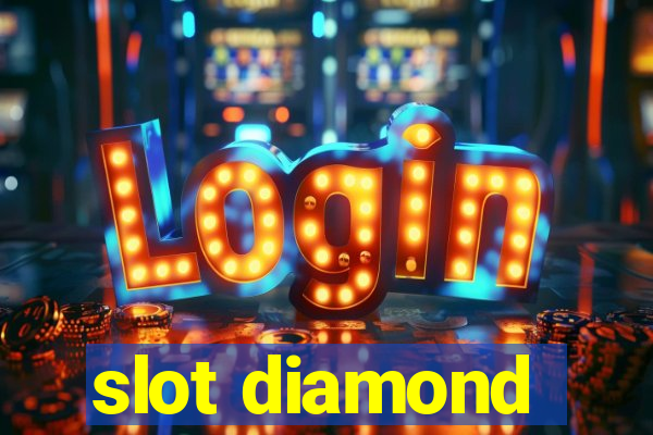 slot diamond