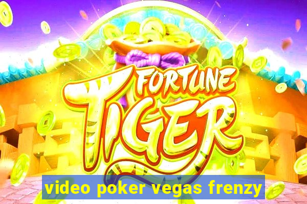 video poker vegas frenzy