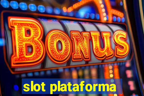 slot plataforma