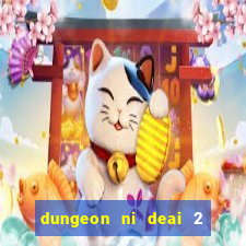 dungeon ni deai 2 temporada dublado