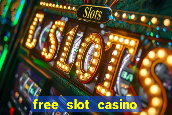 free slot casino games with bonus