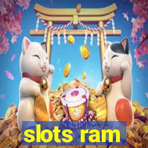 slots ram