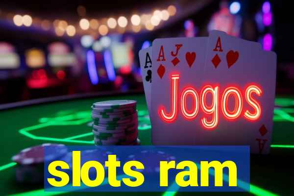 slots ram