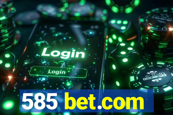 585 bet.com