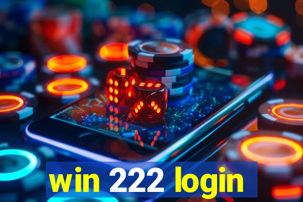 win 222 login